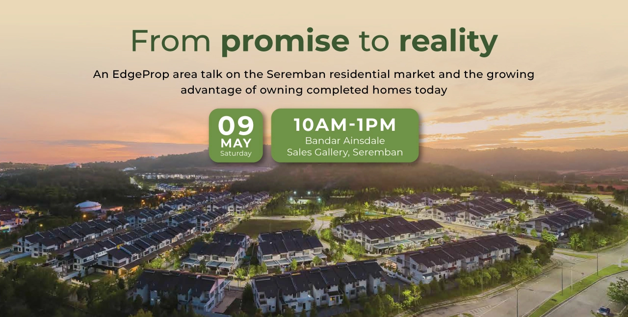 Discover the potential of Seremban's homes – EdgeProp Area Talk on Seremban Residential Market