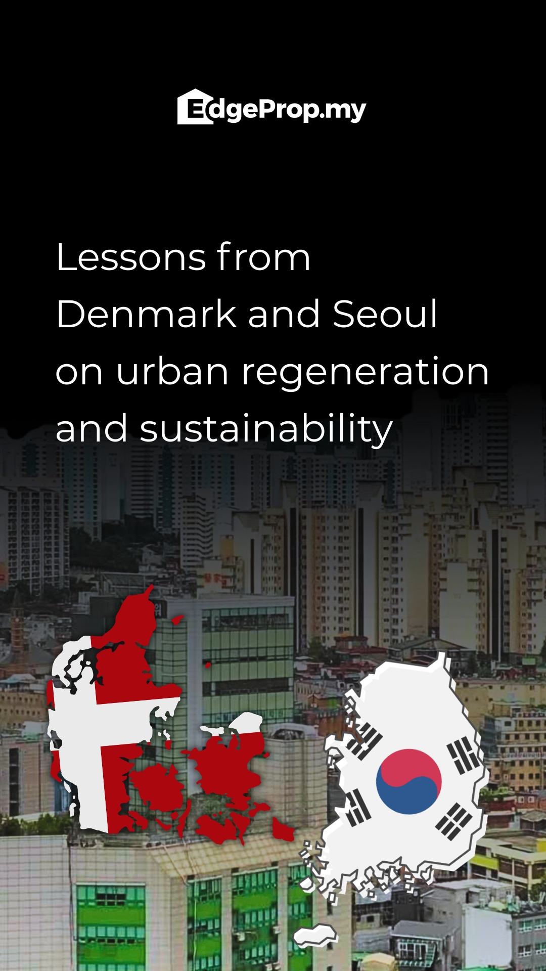 Lessons from Denmark and Seoul on sustainability and urban regeneration
