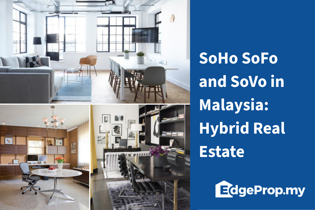 SoHo SoFo and SoVo in Malaysia: Hybrid Real Estate